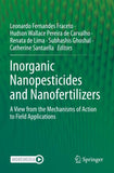 Inorganic Nanopesticides and Nanofertilizers