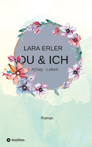 du & ich : Alltag - Leben