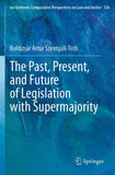 The Past, Present, and Future of Legislation with Supermajority