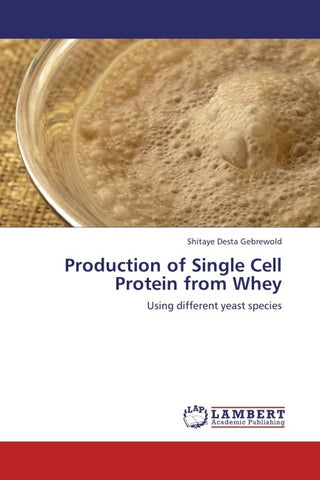 Production of Single Cell Protein from Whey