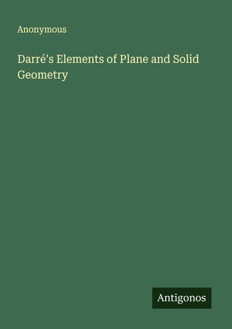 Darré's Elements of Plane and Solid Geometry