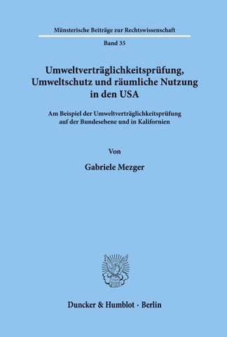 Umweltverträglichkeitsprüfung, Umweltschutz und räumliche Nutzung in den USA.
