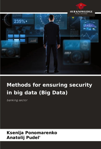 Methods for ensuring security in big data (Big Data)