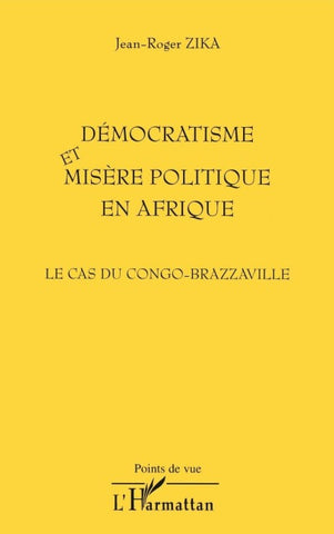 DÉMOCRATISME ET MISÈRE POLITIQUE EN AFRIQUE