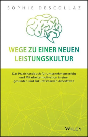 Wege zu einer neuen Leistungskultur