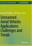 Unmanned Aerial Vehicles Applications: Challenges and Trends
