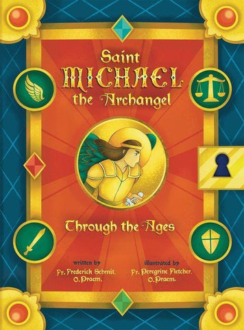 Saint Michael the Archangel Through the Ages