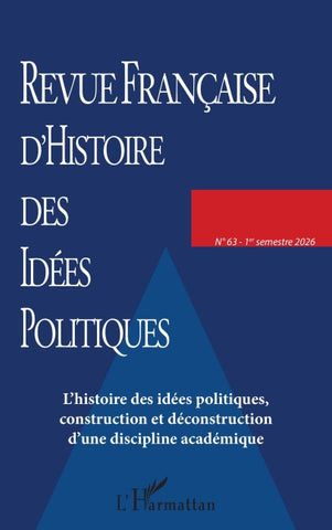 L'histoire des idées politiques, construction et déconstruction d'une discipline académique