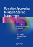 Operative Approaches to Nipple-Sparing Mastectomy