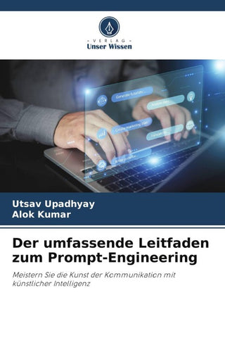 Der umfassende Leitfaden zum Prompt-Engineering