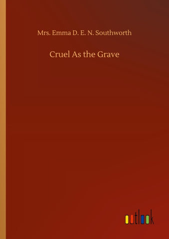 Cruel As the Grave