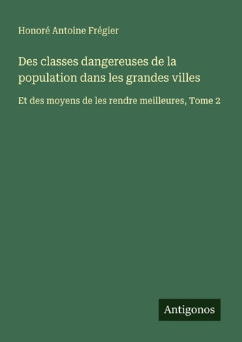 Des classes dangereuses de la population dans les grandes villes