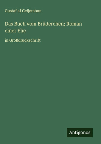 Das Buch vom Brüderchen; Roman einer Ehe