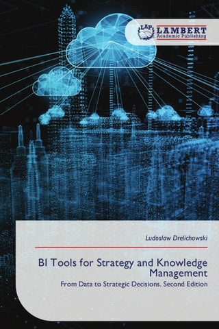 BI Tools for Strategy and Knowledge Management