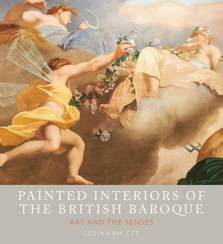 Painted Interiors of the British Baroque