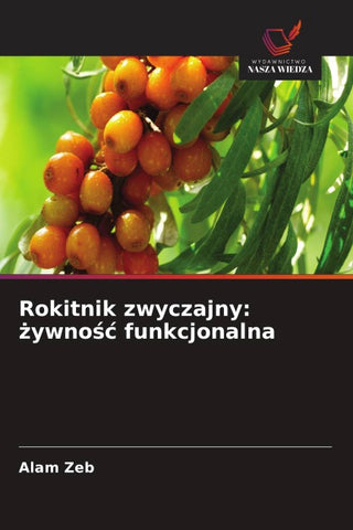 Rokitnik zwyczajny: ¿ywno¿¿ funkcjonalna