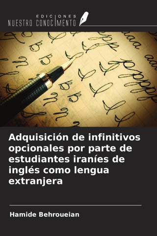 Adquisición de infinitivos opcionales por parte de estudiantes iraníes de inglés como lengua extranjera