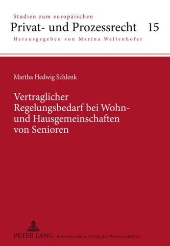 Vertraglicher Regelungsbedarf bei Wohn- und Hausgemeinschaften von Senioren