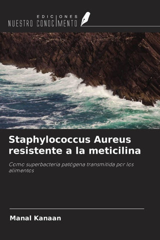 Staphylococcus Aureus resistente a la meticilina