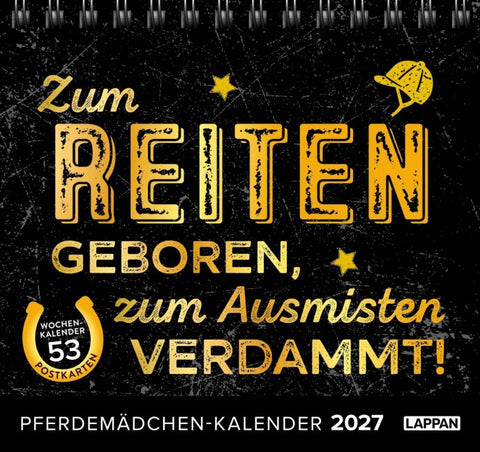Pferdemädchen 2027 - Zum Reiten geboren, zum Ausmisten verdammt.
