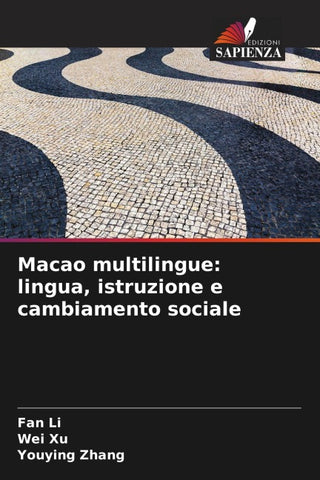 Macao multilingue: lingua, istruzione e cambiamento sociale