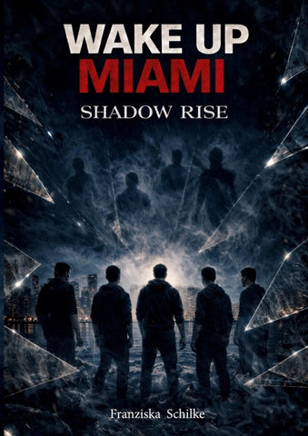 Wake Up Miami - Shadow Rise
