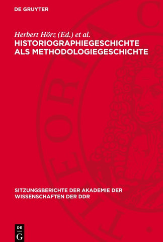 Historiographiegeschichte als Methodologiegeschichte