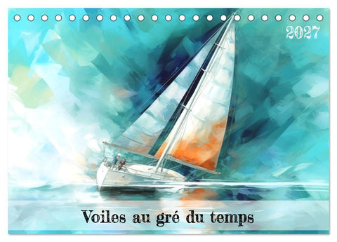 Voiles au gré du temps (Calendrier de bureau 2027 DIN A5 vertical), CALVENDO calendrier mensuel