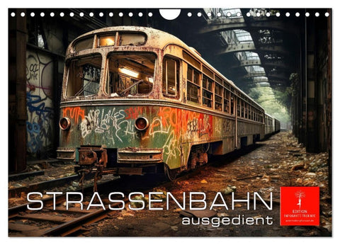 Straßenbahn ausgedient (Wandkalender 2026 DIN A4 quer), CALVENDO Monatskalender