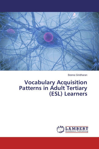 Vocabulary Acquisition Patterns in Adult Tertiary (ESL) Learners