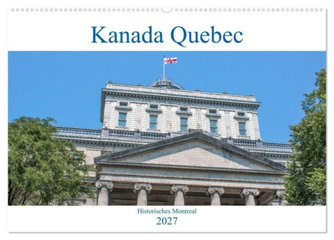 Kanada Quebec - Historisches Montreal (Wandkalender 2027 DIN A2 quer), CALVENDO Monatskalender