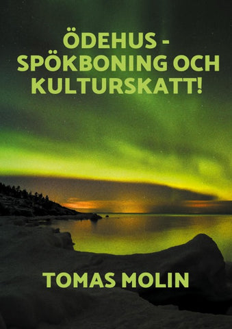 Ödehus - Spökboning och Kulturskatt!