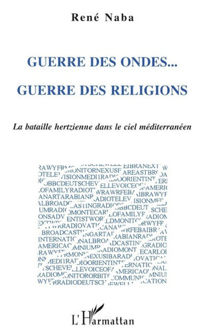 Guerre des Ondes... Guerre des Religions