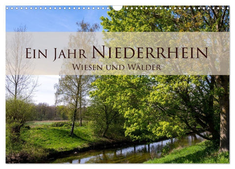 Ein Jahr Niederrhein Wiesen und Wälder (Wandkalender 2027 DIN A3 quer), CALVENDO Monatskalender