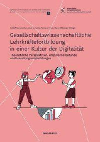 Gesellschaftswissenschaftliche Lehrkräftefortbildung in einer Kultur der Digitalität