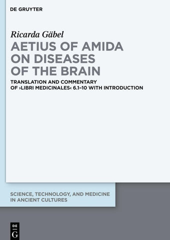 Aetius of Amida on Diseases of the Brain