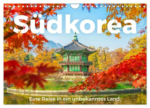 Südkorea - Eine Reise in ein unbekanntes Land. (Wandkalender 2027 DIN A4 quer), CALVENDO Monatskalender