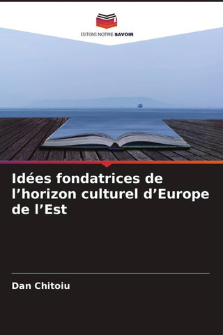 Idées fondatrices de l'horizon culturel d'Europe de l'Est