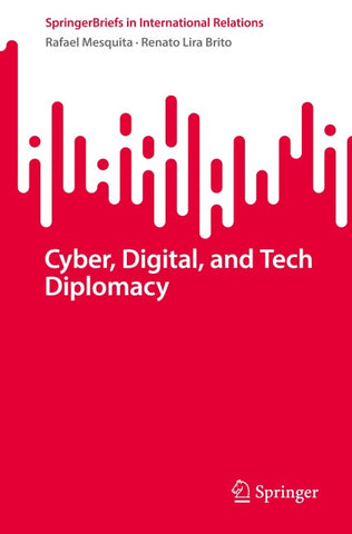 Cyber, Digital, and Tech Diplomacy
