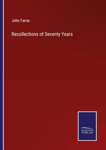 Recollections of Seventy Years