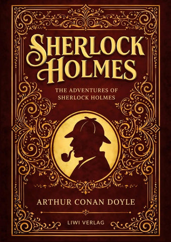 Sherlock Holmes: The Adventures of Sherlock Holmes (English Edition)
