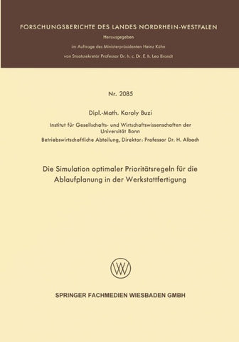 Die Simulation optimaler Prioritätsregeln für die Ablaufplanung in der Werkstattfertigung