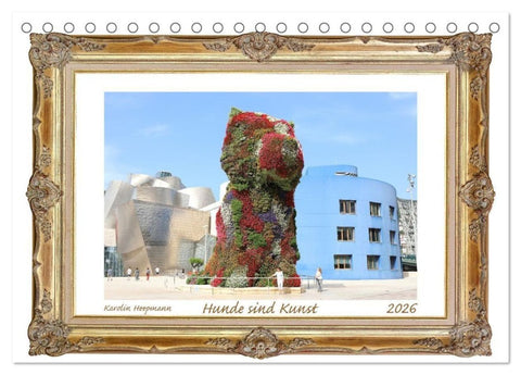 Hunde sind Kunst (Tischkalender 2027 DIN A5 quer), CALVENDO Monatskalender
