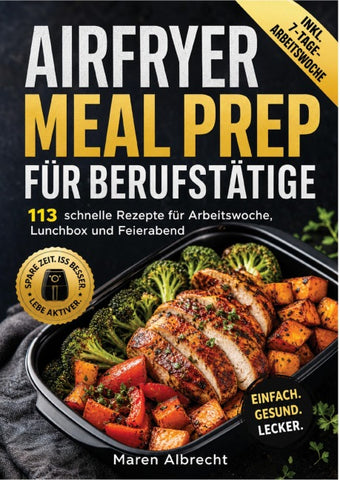 AIRFRYER MEAL PREP FÜR BERUFSTÄTIGE