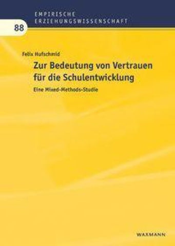 Zur Bedeutung von Vertrauen für die Schulentwicklung