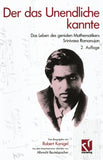 Der das Unendliche kannte