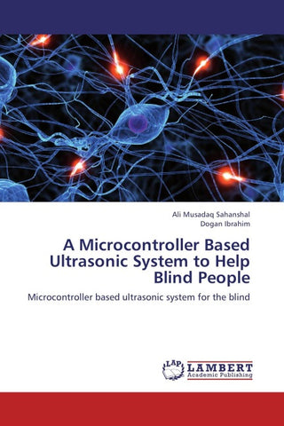 A Microcontroller Based Ultrasonic System to Help Blind People