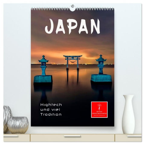 Japan - Hightech und viel Tradition (hochwertiger Premium Wandkalender 2027 DIN A2 hoch), Kunstdruck in Hochglanz