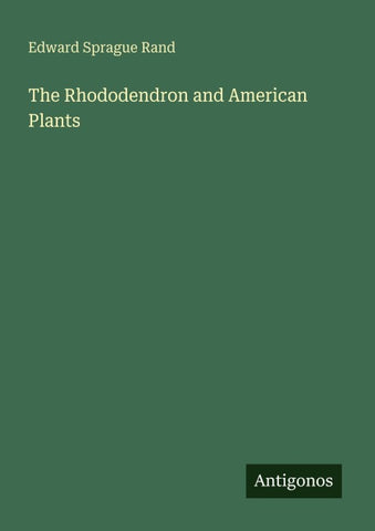 The Rhododendron and American Plants