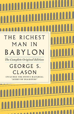 The Richest Man in Babylon: The Complete Original Edition